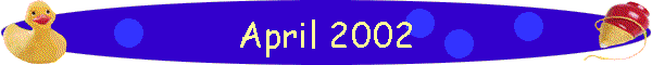April 2002